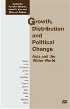 Malcolm Kim Falkus, Malcolm Falkus, Kwan S. Kim, Ryoshin Minami, Kwa S Kim, Kwan S Kim - Growth, Distribution and Political Change