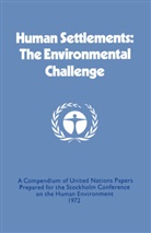 United Nations, United Nations - Human Settlements: The Environmental Challenge