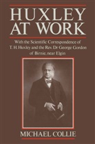 Michael Collie - Huxley At Work