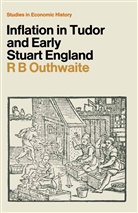 R B Outhwaite, R. B. Outhwaite - Inflation in Tudor and Early Stuart England