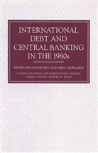 S Motamen, S. Motamen, Res, Z Res, Z. Res, Z. Motamen Res - International Debt and Central Banking in the 1980s