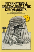 Angelini, A Angelini, a Eng Angelini, A. Angelini, Anthony Angelini, Maxim Eng... - International Lending, Risk and the Euromarkets