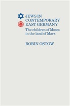 Robin Ostow - Jews in Contemporary East Germany