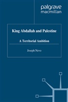 J Nevo, J. Nevo, Joseph Nevo - King Abdallah and Palestine