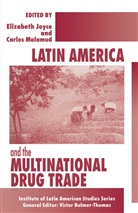 Elizabeth Malamud Joyce, Elizabet Joyce, Elizabeth Joyce, Malamud, Malamud, Carlos Malamud - Latin America and the Multinational Drug Trade