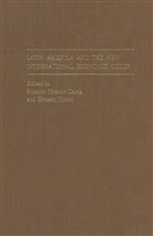 Ricardo Tironi Ffrench-Davis, Ricard Ffrench-Davis, Ricardo Ffrench-Davis, Tironi, Tironi, Ernesto Tironi - Latin America and the New International Economic Order