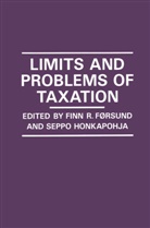 Finn R. Honkapohja Forsund, Finn R. Forsund, Sepp Honkapohja, Seppo Honkapohja, Seppo Monkapohja - Limits and Problems of Taxation