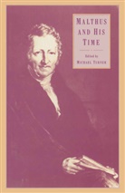 Chris Cunneen, Kenneth A Loparo, Kenneth A. Loparo, Michae Turner, Michael Turner, Michael Cunneen Turner - Malthus and His Time