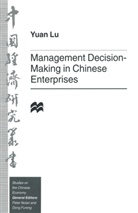 Yuan Lu - Management Decision-Making in Chinese Enterprises