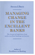 Steven I Davis, Steven I. Davis - Managing Change in the Excellent Banks