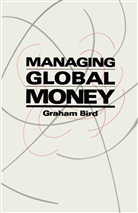 Graham Bird - Managing Global Money