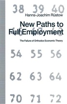 Hanns-Joachim Rustow - New Paths to Full Employment