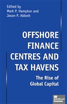 Jason P. Abbott, Jason P Abbottd, Jason P. Abbottd, Jason P Abbott, Jason P. Abbott, Mark P Hampton... - Offshore Finance Centres and Tax Havens