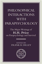 H Price, H. Price, Dilley, F Dilley, F. Dilley - Philosophical Interactions With Parapsychology