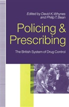 Philip Whynes Bean, Phili Bean, Philip Bean, K Whynes, K Whynes, David K. Whynes - Policing and Prescribing
