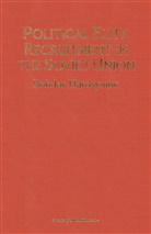 B Harasymiw, B. Harasymiw, Bohdan Harasymiw - Political Elite Recruitment in the Soviet Union