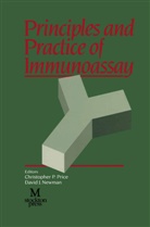 Christopher P. Newman Price, J Newman, J Newman, David J. Newman, Christophe P Price, Christopher P Price... - Principles and Practice of Immunoassay