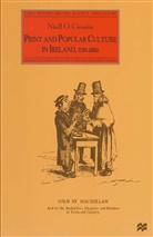 Niall O Ciosain, Niall O Ciosain, Niall O Ciosáin, Niall O. Ciosain - Print and Popular Culture in Ireland, 1750-1850