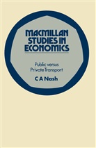 Chris Nash - Public Versus Private Transport