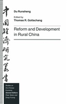 Du Runsheng, Thomas R Gottschang, Thomas R. Gottschang, Thoma R Gottschang, Thomas R Gottschang - Reform and Development in Rural China