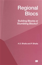 A S Bhalla, A. S. Bhalla, A.S. Bhalla, A.s. (Chief Technology and Employment Bran Bhalla, A.S. (Chief Technology and Employment Branch International Labour Office) Bhalla - Regional Blocs