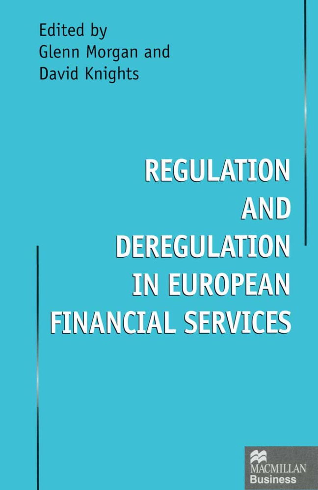 David Morgan Knights, Davi Knights, David Knights, Morgan, Morgan, … - Regulation and Deregulation in European Financial Services