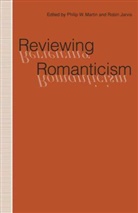 Robin Martin Jarvis, Robi Jarvis, Robin Jarvis, Philip W. Martin, W Martin, W Martin - Reviewing Romanticism