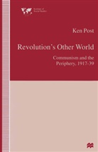 Ken Post - Revolution''s Other World