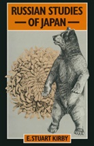 E Stuart Kirby, E. Stuart Kirby, E.stuart Kirby - Russian Studies of Japan