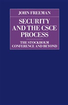 John Freeman - Security and the Csce Process