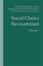 Kotaro Suzumura, Arrow, Arrow, K. Arrow, Sen, A Sen... - Social Choice Re-Examined