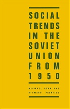 Enterprise Group, The Free Enterprise Group, The Free Enterprise Group, Kenneth A Loparo, Kenneth A. Loparo, Richar Prentice... - Social Trends in the Soviet Union From 1950