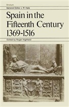 J.R.L. Highfield, J. R. L. Highfield, J.R.L. Highfield - Spain in the Fifteenth Century 1369-1516