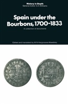W N Hargreaves- Mawdsley, W. N. Hargreaves Mawdsley, W. N. Hargreaves- Mawdsley, W.N.Hargreaves- Mawdsley - Spain Under the Bourbons, 1700-1833