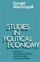 Donald Macdougall, Sir Donald MacDougall - Studies in Political Economy