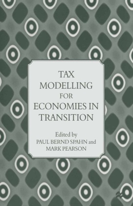 Paul Pearson Bernd Spahn, Mark Pearson, Pau Bernd Spahn, Paul Bernd Spahn, Pearson, … - Tax Modelling for Economies in Transition