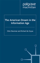 Richard De Zoysa, O. Newman, O. Zoysa Newman, Ott Newman, Otto Newman, R D Zoysa... - American Dream in the Information Age