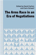 Davi Carlton, David Carlton, David Schaerf Carlton, Carlo Schaerf - Arms Race in an Era of Negotiations