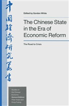 Gordon White - Chinese State in the Era of Economic Reform