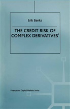 Erik Banks - Credit Risk of Complex Derivatives