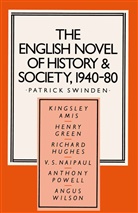 Patrick Swinden - English Novel of History and Society, 1940-80