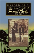 Harold Orel, Harold. Orel - Final Years of Thomas Hardy, 1912-1928
