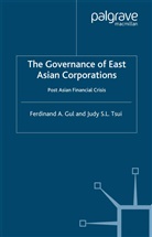 F. Tsui Gul, Ferdinand Tsui Gul, Gul, F Gul, F. Gul, Tsui... - Governance of East Asian Corporations