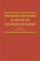 Lars Matthiessen, Lar Matthiessen, Lars Matthiessen - Impact of Rising Oil Prices on the World Economy