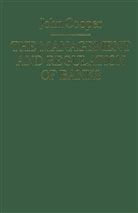 J Cooper, J. Cooper, John Cooper - Management and Regulation of Banks