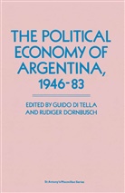 Guid Di Tella, Guido Di Tella, Guido Dornbusch Di Tella, Rudiger Dornbusch, Guido Di Tella - Political Economy of Argentina, 1946-83