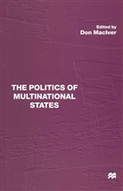 Don Maciver, Don Maclver, Do MacIver, Don Maciver - Politics of Multinational States