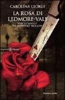 Carolina Giorgi - La rosa di Ledmore Vale. Rovi di sangue per l'ispettore Trollope