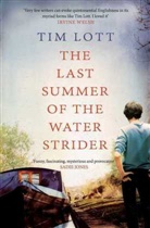 Tim Lott - The Last Summer of the Water Strider