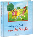 Reinhard Abeln - Mein großes Buch von der Kirche
